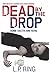 Dead by the Drop: The Senio...