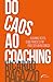 Do caos ao coaching by Ricardo Ragazzo