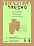 Trucho (Traviesa Vol. 4) (Italian Edition)