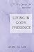 Living in God's Presence