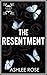 The Resentment (Illict Love, #1)