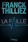La Faille by Franck Thilliez