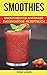 Smoothies: Smoothies für An...