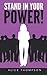 Stand In Your Power!