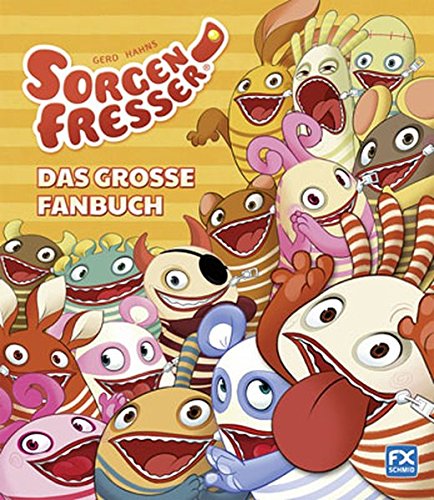 Gerd Hahns Sorgenfresser: Das große Fanbuch (Hardcover)