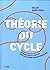 Théorie du cycle: Introduct...