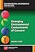 Emerging Environmental Contaminants of Concern
