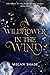 A Wildflower in the Wind (Magic of the Wildflowers Trilogy #1)