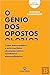 O Génio dos Opostos