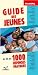 Guide Des Jeunes - 1000 Rép...