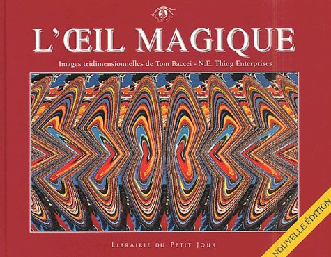 L'oeil magique : Images tridimensionnelles (Paperback)