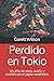 Perdido en Tokio by Garett Wilson