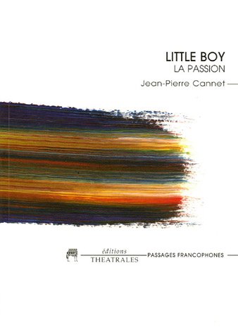 Little boy: LA PASSION (Paperback)