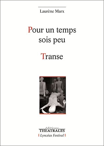 Pour un temps sois peu, Transe (Paperback)