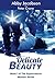 Delicate Beauty: Book I of ...