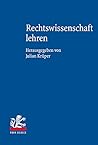 Rechtswissenschaft Lehren: Handbuch Der Juristischen Fachdidaktik (German Edition)