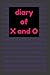 diary of X and O