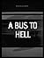 Barry A BUS TO HELL