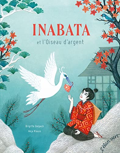 Inabata et l'oiseau d'argent (Hardcover)
