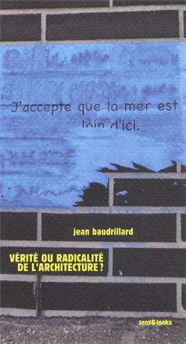 Vérité ou radicalité de l'architecture ? - inédit (Paperback)