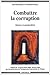 Combattre la corruption - e...
