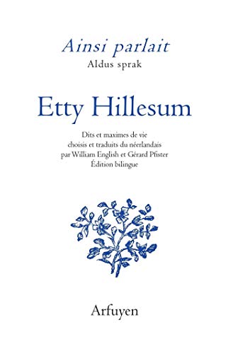 Ainsi parlait Etty Hillesum: Dits et maximes de vie (Paperback)