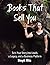 Books That Sell You by Steph Ritz