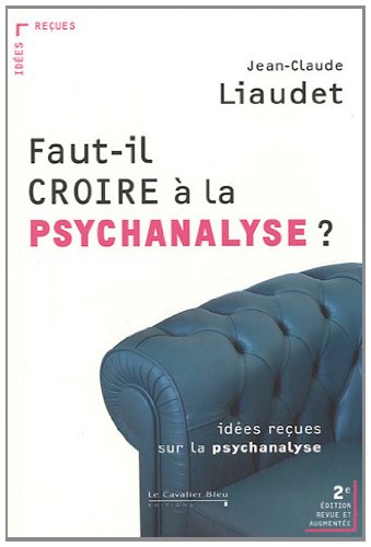 FAUT-IL CROIRE A LA PSYCHANALYSE ? (Paperback)