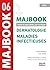 MAJBOOK DERMATOLOGIE MALADIES INFECTIEUSES by Alexis Maillard