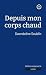 Depuis mon corps chaud by Gwendoline SOUBLIN