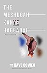 THE MESHUGAH KANYE HAGGADAH by Dave Cowen