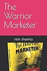 The Warrior Marketer The Warrior Marketer