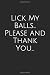 Lick My Balls, Please and T...