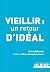 Vieillir : un retour d'idéal