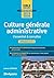 La culture générale administrative - L'essentiel à connaître ... by LUDOVIC LESTIDEAU