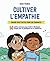 Cultiver l'empathie - Cahier d'activités pour les enfants by Hiedi France