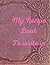 My Recipe Book To Write In:...