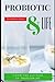 PROBIOTIC & LIFE: A Beginne...