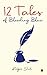 12 Tales of Bleeding Blue by Kalgee Shah