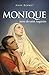 Monique, mère de saint Augustin (ART.STS.& TEM.) (French Edition)