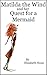 Matilda the Wind and her Quest for a Mermaid by Elizabeth Swan