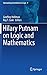 Hilary Putnam on Logic and Mathematics