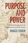 Purpose and Power by Donald Stoker