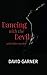 Dancing with the Devil: and...