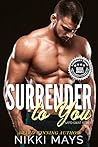 Surrender to You:...