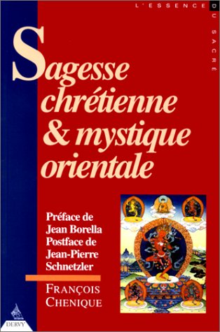 Sagesse chrétienne et mystique orientale (Paperback)