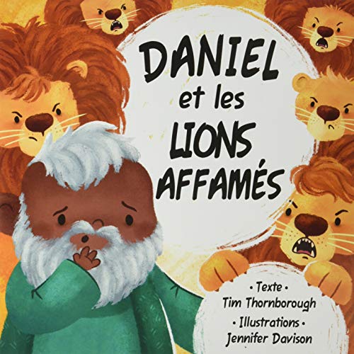 Daniel et les lions affamés (Hardcover)