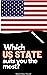 Which US State Suits you the Most ? by Marie Max House