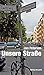 Unsere Straße: Eine Chronik