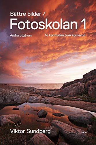 Bättre bilder / Fotoskolan 1 (Paperback)